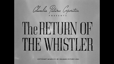 The Return of the Whistler (1948)