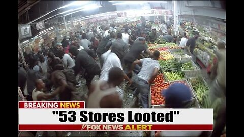 Looters RANSACK 53 LA Stores… as California Enters ‘The Third World'