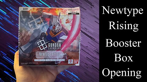 Newtype Rising Gundam Booster Box Opening