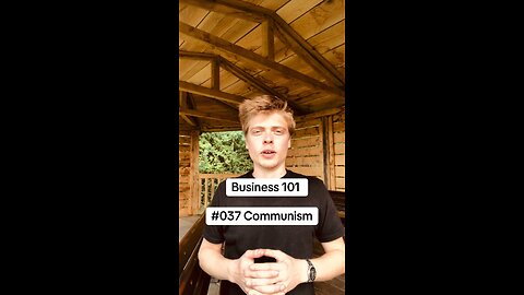 Business 101 #037 Communism