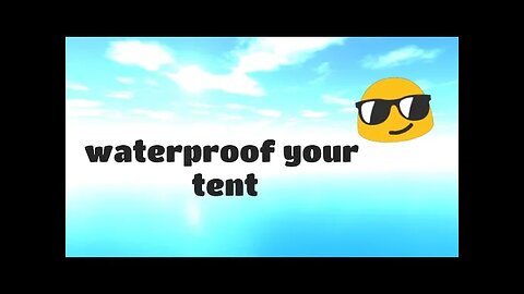 Waterproofing tent