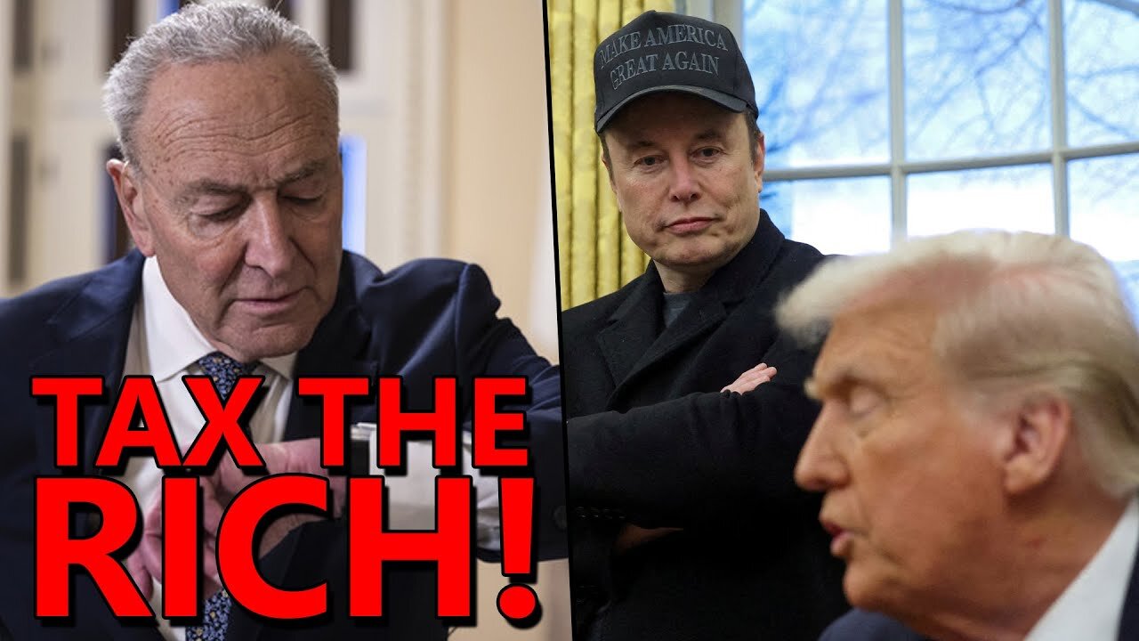 Republicans Scream TAX THE RICH, DEPORT ELON!, Schumer Responds With 2006 Democratic Playbook
