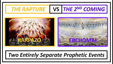 The Rapture vs. The Second Coming