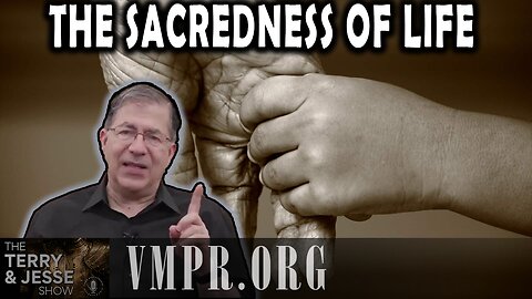 28 Aug 25, The Terry & Jesse Show: The Sacredness of Life