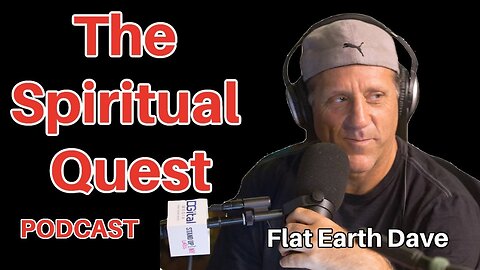 [Feb 4, 2025] The Spiritual Quest w Flat Earth Dave [Flat Earth Dave Interviews 2]