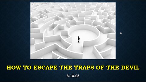 HOW TO ESCAPE THE TRAPS OF THE DEVIL: WHAT YOU NEED TO KNOW RIGHT NOW.