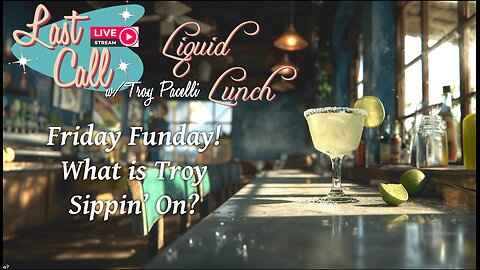 Liquid Lunch in Margaritaville!