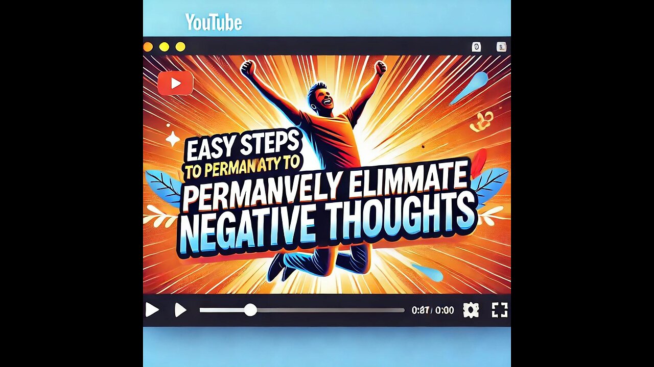 3 easy steps to permanently eliminate negative thoughts