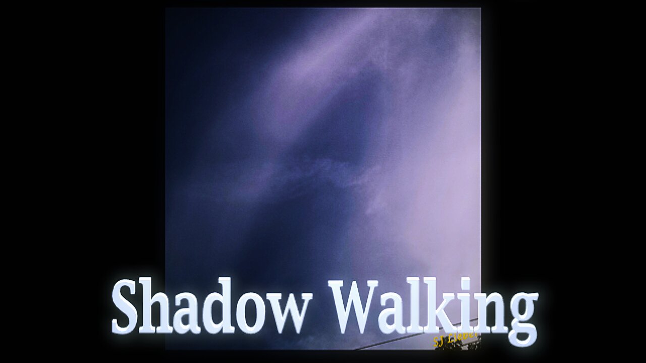 Cloudscape: Shadow Walking