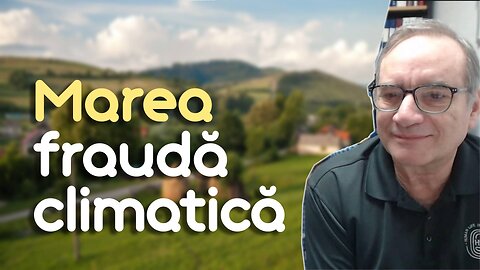 Ideologia schimbării climatice. Partea a II-a