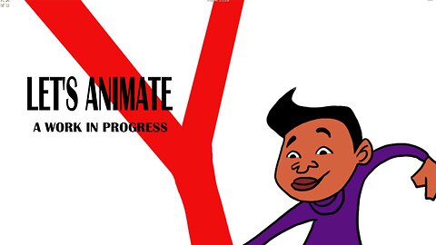 LET'S ANIMATE a work in progress