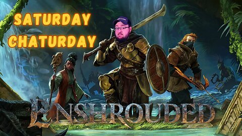 Saturday Chaturday! Conquering Enshrouded!!