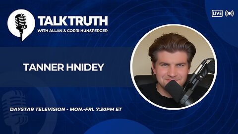 Talk Truth 06.19.25 - Tanner Hnidey