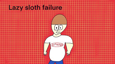 Lazy sloth failure