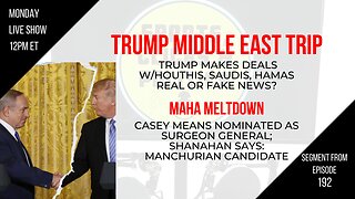 EP192: Trump Middle East Trip, Bibi Breakup, MAHA Meltdown, Diddy Trial, CERN Turns Lead into Gold