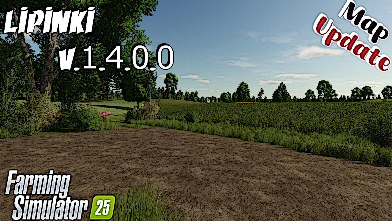 Map Update | Lipinki | V.1.4.0.0 | Farming Simulator 25