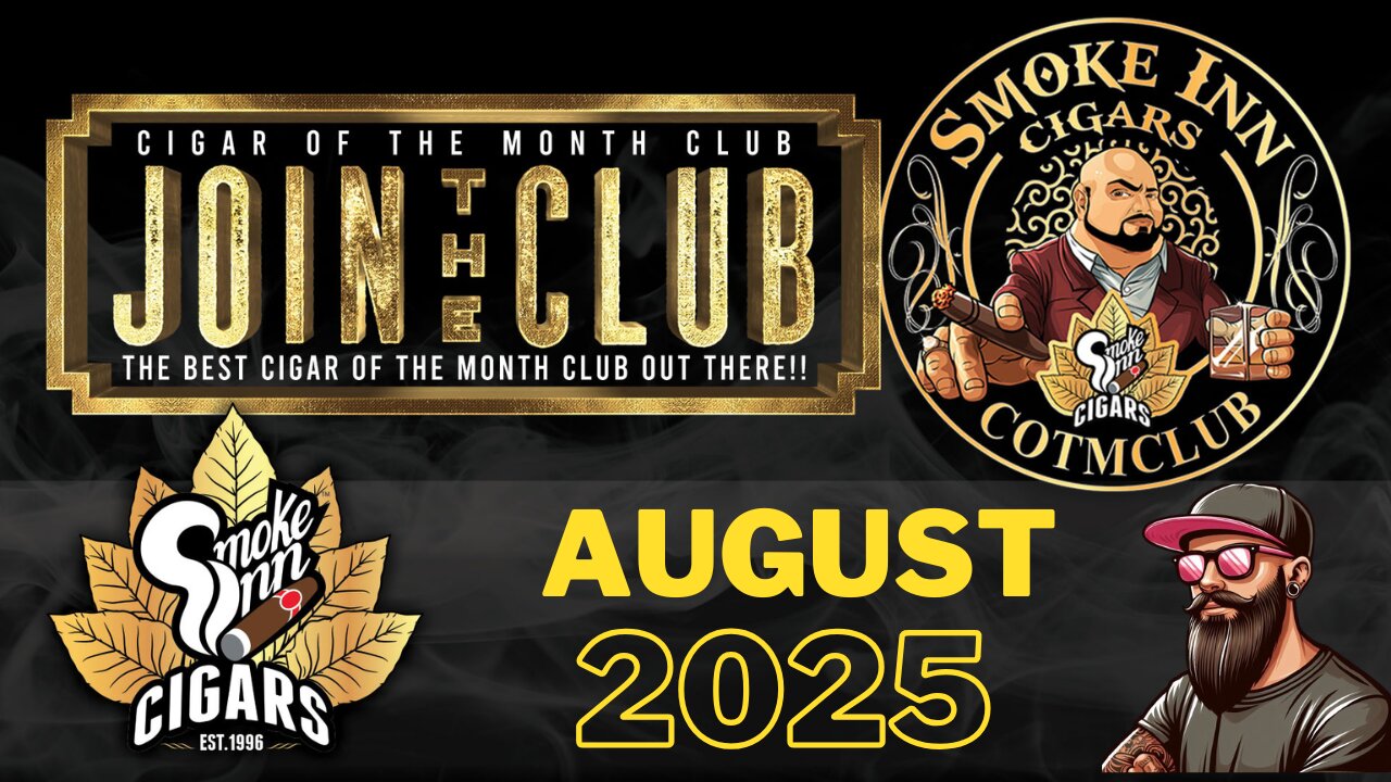 Smoke Inn Cigar of the Month Club August 2025