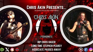 Chris Hager: A Tribute & More on Chris Akin Presents