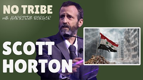 "AQ Is On Our Side:" Scott Horton Explains US Dirty War in Syria