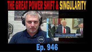 THE GREAT POWER SHIFT & SINGULARITY | Ep. 946 | Update News.