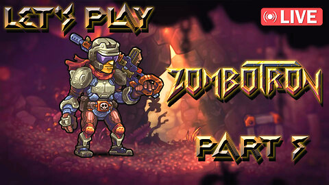 (⸨🔴⸩)Let's Play Zombotron | Part 5