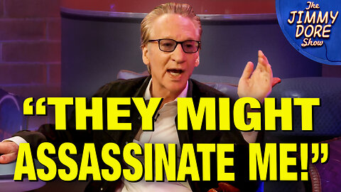 “I’m Afraid Of Getting Shot On Stage!” – Bill Maher