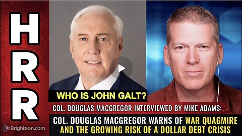 HRR W/ Col. Douglas Macgregor warns of WAR QUAGMIRE and the growing risk..