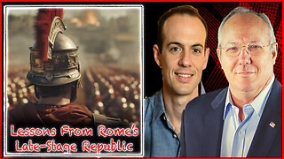 Lessons From Rome’s Late-Stage Republic | The Rob Maness Show EP 522