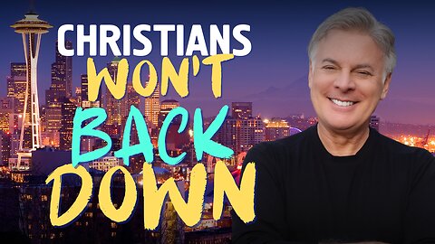 What Happens When Christians Refuse To Back Down in Seattle?