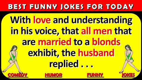 🤣 BEST JOKES OF THE DAY - Husband turns to his blond wife and said