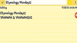 Etymology Mondays: YAHAWAH & YAHAWAHSHI ( Stop calling the Savior " Earth Dirt "