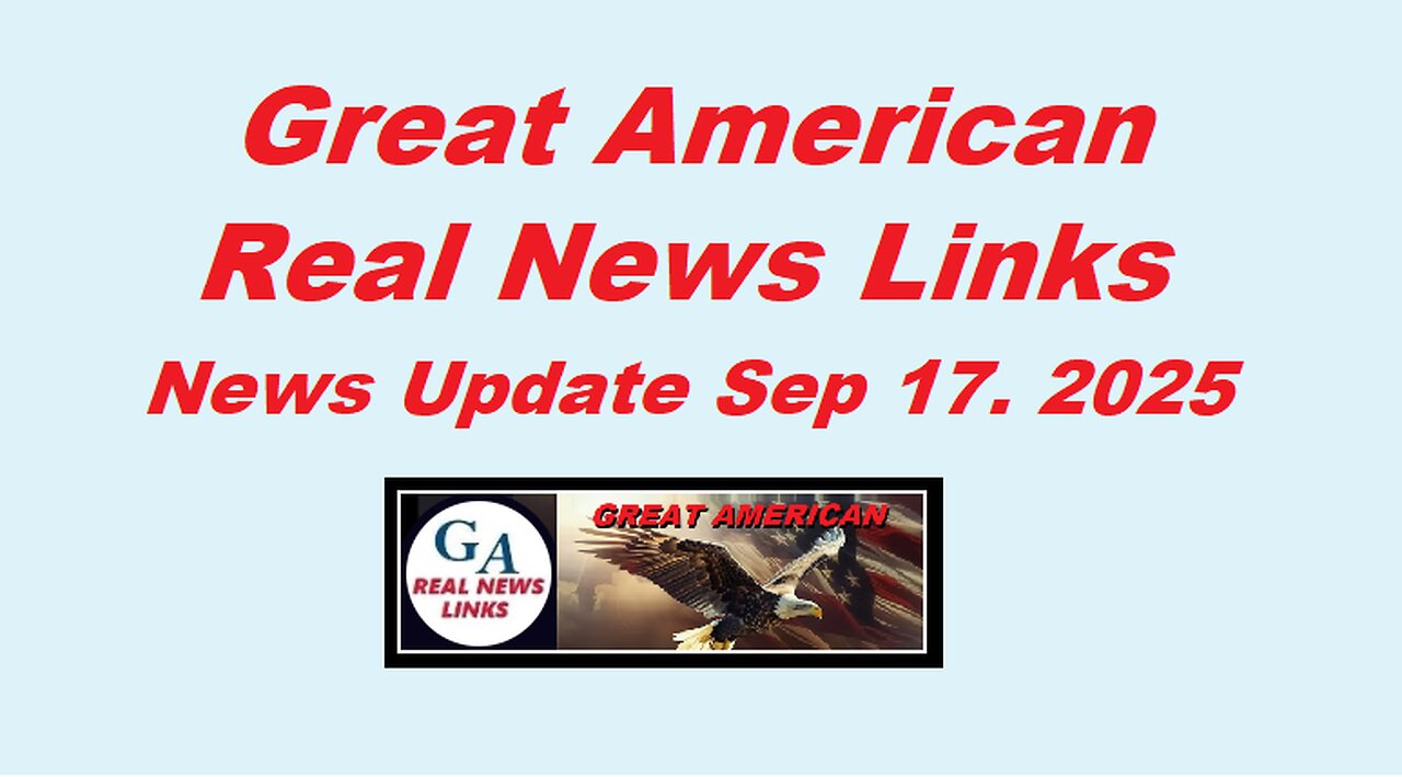 Great American News Update - Sep 17, 2025