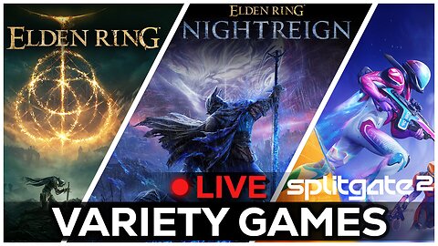 🔴LIVE IN 1440p! - Practicing Elden Ring for Nightreign, Then Splitgate 2 Beta! - Come Hang Out!
