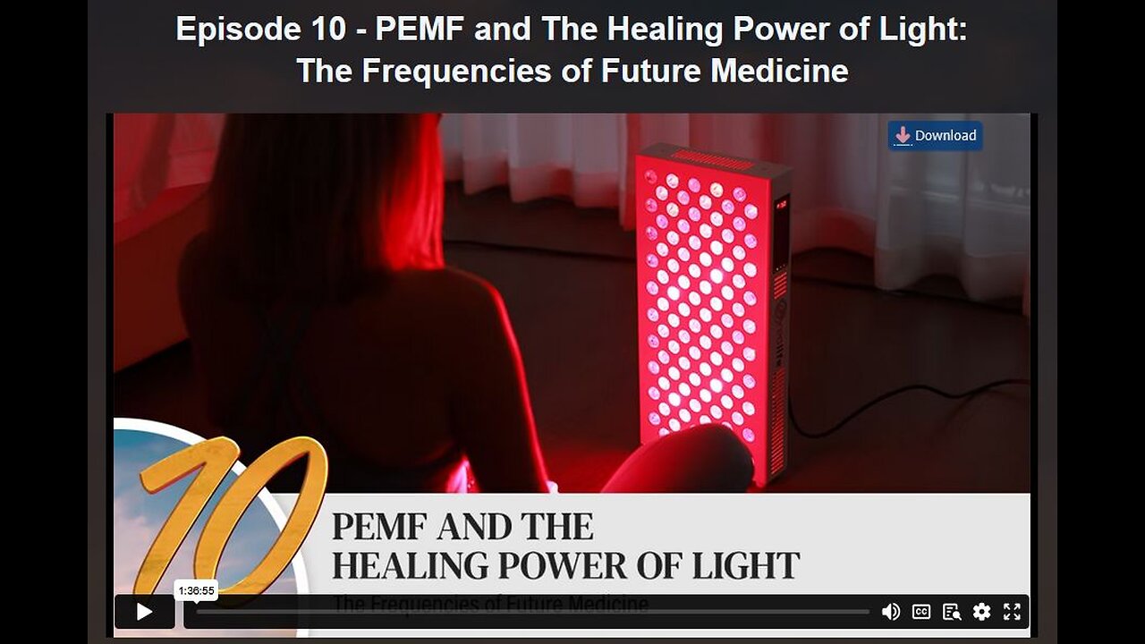 HEALING REVOLUTION SERIES: EPISODE 10- PEMF and The Healing Power of Light: The Frequencies of Future Medicine
