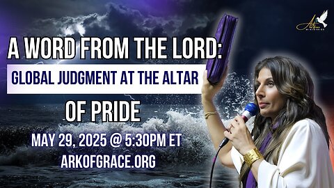 A Word from the Lord: Global Judgment at the Altar of Pride