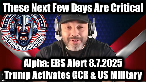 EBS Alert 8.7.2025 - Trump Activates GCR & US Military!