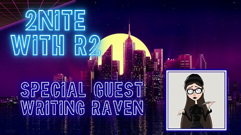 2NITE with R2 | Your Favorite Movies with Writing Raven | Ep. 005