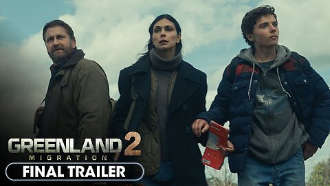 Greenland 2: Migration - Official Trailer 3 (2026) Gerard Butler, Morena Baccarin