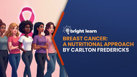 BrightLearn - Breast Cancer: A Nutritional Approach by Carlton Fredericks