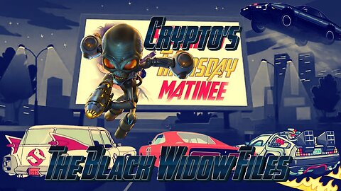 Crypto's Thursday Matinee - The Black Widow Files