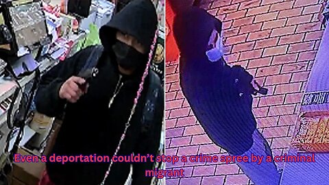 A criminal migrant is convicted for a crime spree that had been slightly disrupted by a deportation