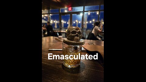 Emasculated