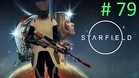 Artifact Zeta // Let's Play Starfield BLIND # 79