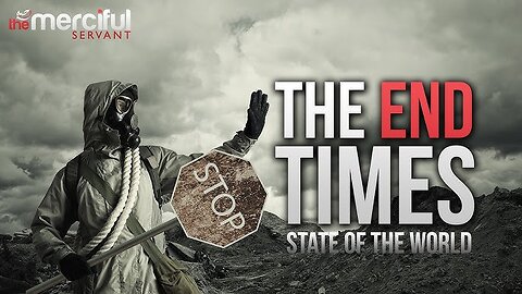 The End Times (State of the World)