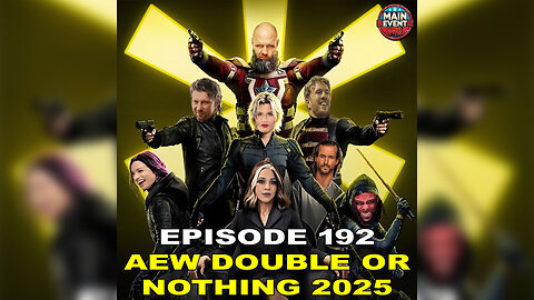 Episode 192: AEW Double or Nothing 2025 (LIVE)