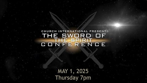 Robin D Bullock - The Sword of The Spirit Conference - Host Robin D Bullock - 5.1.2025, Thursday 7pm