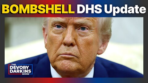 DHS drops BOMBSHELL Update as Trump brokers CRUCIAL cease fire deal