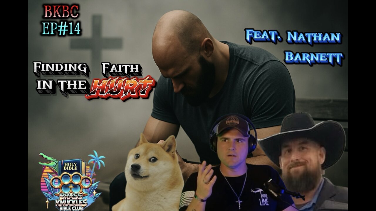 BKBC EP#14 "Finding faith in the HURT" feat. Nathan Barnett