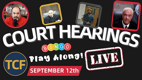 Court Coverage - Live Court Hearings - Sep 12th - Judge Simpson, McNally, Boyd, West, and More