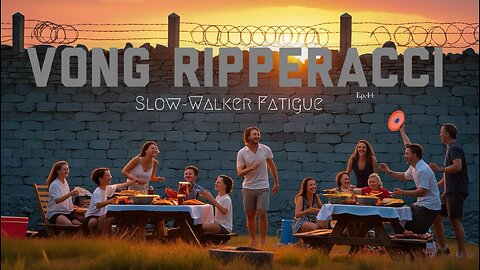 Vong Ripperacci - Slow-walker Fatigue